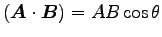 $({\boldsymbol A}\cdot {\boldsymbol B})=AB \cos \theta$