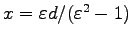 $ x=\varepsilon d/(\varepsilon^2-1)$