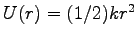 $ U(r)=(1/2)kr^2$