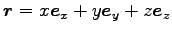 $ {\boldsymbol r}=x {\boldsymbol e}_x+y {\boldsymbol e}_y+z {\boldsymbol e}_z$