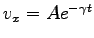 $ v_x=A e^{-\gamma t}$