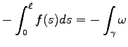 $\displaystyle -\int^\ell_0 f(s) ds = - \int_\gamma \omega$