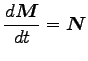 $\displaystyle \frac{d {\boldsymbol M}}{dt}={\boldsymbol N}$