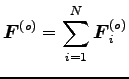 $\displaystyle {\boldsymbol F}^{(o)}=\sum^N_{i=1}{\boldsymbol F}^{(o)}_i$