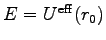 $ E=U^{\rm eff}(r_0)$