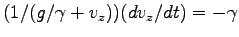 $ (1/ (g/\gamma+v_z))(d v_z/dt)=-\gamma$