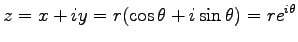 $\displaystyle z=x+iy=r(\cos \theta +i \sin \theta)=r e^{i\theta}$